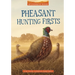 Pheasant Hunting Firsts