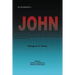 The Testimony of John: 1907 Biblical Study Notes on the Gospel of John