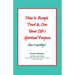 How to Accept, Trust & Live Your Life's Spiritual Purpose: Am I worthy?: Empower Your Spiritual Purpose in Life