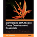 Learning Mobile Game Development with Marmalade