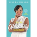 You're Absolutely Worth It: Release Self-Doubt, Embrace Confidence, and Own Your Yes