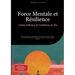 Force Mentale et Résilience: Calme Intérieur et Confiance en Soi: Guide pratique pour développer votre santé mentale, maîtriser le stress et renforcer