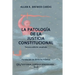 La Patología de la Justicia Constitucional