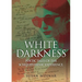 White Darkness: Poetic Tales of the Schizophrenic Experience