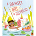 A Damsel Not in Distress!