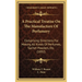 A Practical Treatise On The Manufacture Of Perfumery: Comprising Directions For Making All Kinds Of Perfumes, Sachet Powders, Etc. (1892)