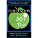 Temptation: 50+ Tips