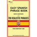Easy Spanish Phrase Book New Edition: Over 700 Realistic Phrases for Everyday Use
