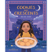 Cookies and Crescents: An Eid Story (a Picture Book)
