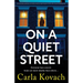 On a Quiet Street: An absolutely gripping and totally addictive psychological thriller with a heart-stopping twist