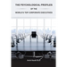 The Psychological Profiles of the World's Top Corporate Executives: The Significance of Top Corporate Executives and the Distinct Psychological Charac