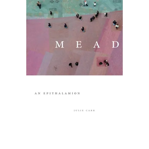 Mead: An Epithalamion