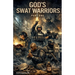 God's SWAT Warriors Part One