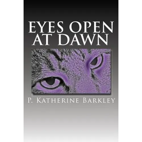 Eyes Open at Dawn