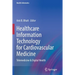 Healthcare Information Technology for Cardiovascular Medicine: Telemedicine & Digital Health