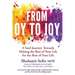 From OY to JOY: Making the Best of Your Life for the Rest of Your Life