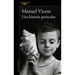 Una Historia Particular / A Unique Story