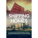 Shipping Container Homes: The complete guide to building shipping container homes, including plans, FAQS, cool ideas, and more!