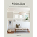 Minimalista: Your Step-By-Step Guide to a Better Home, Wardrobe, and Life