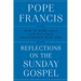 Reflections on the Sunday Gospel: How to More Fully Live Out Your Relationship with God