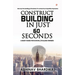 Construct building in just 60 seconds