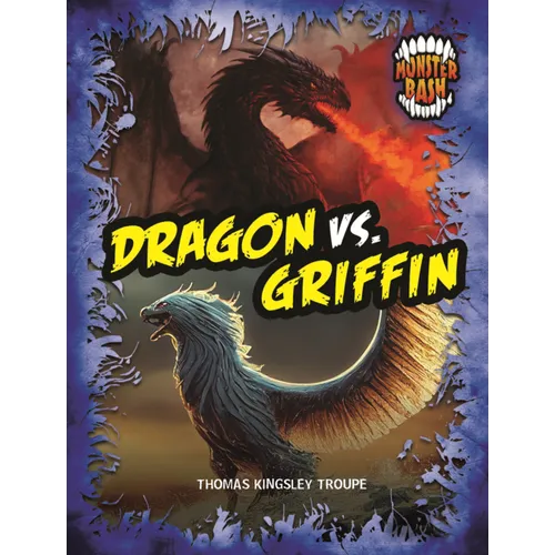 Dragon vs. Griffin: A Legendary Smackdown
