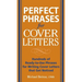 Perfect Phrases for Cover Letters