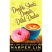 Double Shots, Donuts, and Dead Dudes