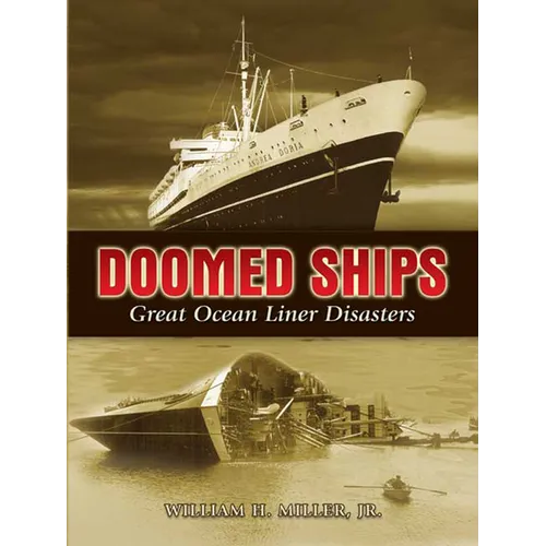Doomed Ships: Great Ocean Liner Disasters