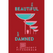 The Beautiful and Damned