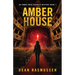 Amber House: An Emmie Rose Haunted Mystery Book 7