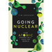 Going Nuclear: How Atomic Energy Will Save the World