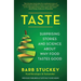 Taste: Surprising Stories and Science about Why Food Tastes Good