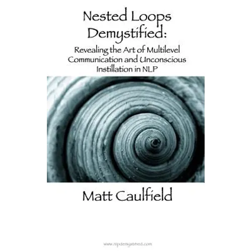 Nested Loops Demystified: Revealing the Art of Multilevel Communication and Unconscious Instillation in NLP