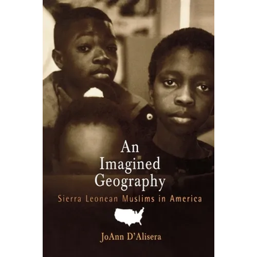 An Imagined Geography: Sierra Leonean Muslims in America