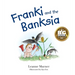 Franki and the Banksia