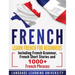 French: Learn French For Beginners Including French Grammar, French Short Stories and 1000+ French Phrases