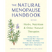 The Natural Menopause Handbook: Herbs, Nutrition, & Other Natural Therapies