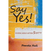 Say Yes!: Flying Solo After Sixty