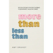 More Than Less Than: 90 Devotions for Discovering Your Infinite Value in Christ