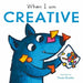 When I Am Creative