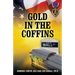 Gold in the Coffins