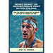 The Race You Didn't See: Michael Phelps' Fight Beyond the Pool: How the World's Greatest Olympian Battled His Demons and Won