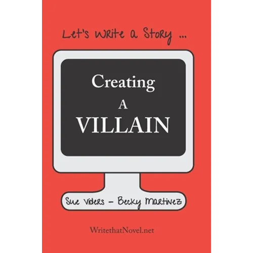 Creating a Villain: Let's Write a Story