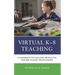 Virtual K-8 Teaching: A Handbook for Building Productive Teacher-Student Relationships