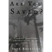 Are You Saved?: "Examine yourselves, whether ye be in the faith..."