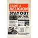Start a Religion, Stay Out of Jail and Other Absurd Tales