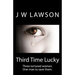 Third Time Lucky: Living the Nightmare