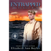 Entrapped: 1861: The Journey Begins