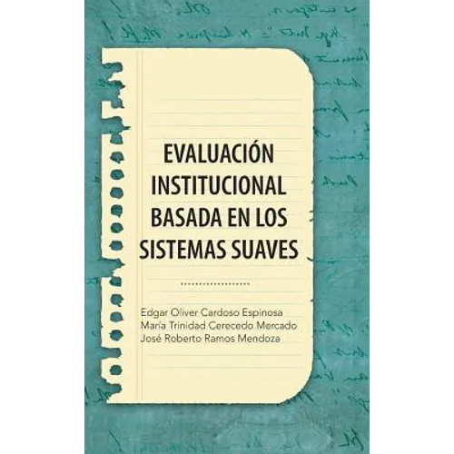 Evaluacion Institucional Basada En Los Sistemas Suaves